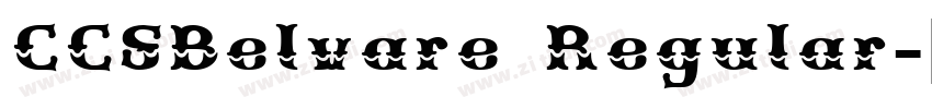 CCSBelvare Regular字体转换 CCSBelvare Regular字体转换